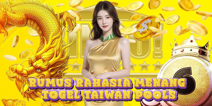 Rumus Rahasia Menang Togel Taiwan Pools