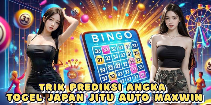 Trik Prediksi Angka Togel Japan Jitu Auto Maxwin
